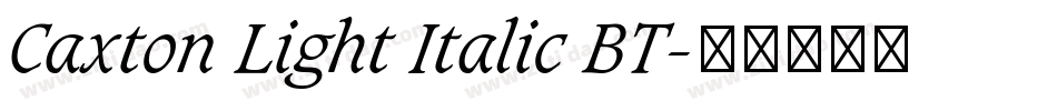 Caxton Light Italic BT字体转换
